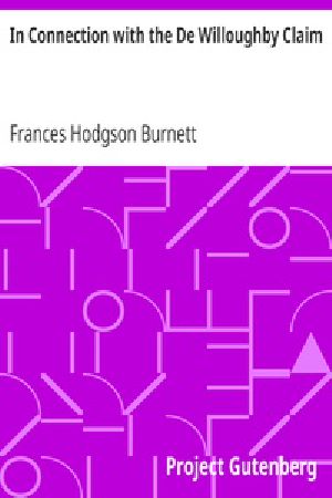 [Gutenberg 25810] • In Connection with the De Willoughby Claim